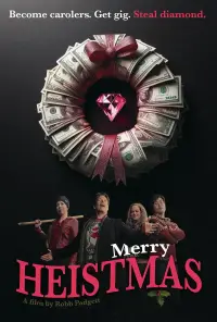 Poster to the movie "Merry Heistmas" #1126437