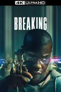 Poster to the movie "Breaking" #1080066