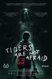 Poster to the movie "Tigers Are Not Afraid" #995981