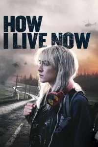 Poster to the movie "How I Live Now" #1014496