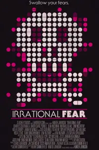 Poster to the movie "Irrational Fear" #1233464