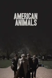 Poster to the movie "American Animals" #353088