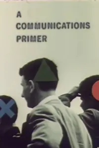 Poster to the movie "A Communications Primer" #861380
