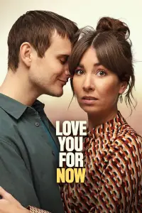 Poster to the movie "Love You for Now" #1222206