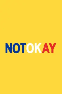 Poster to the movie "Not Okay" #286094