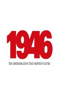 Poster to the movie "1946: The Mistranslation That Shifted Culture" #951613