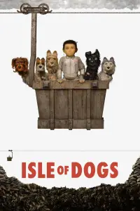 Poster to the movie "Isle of Dogs" #932066