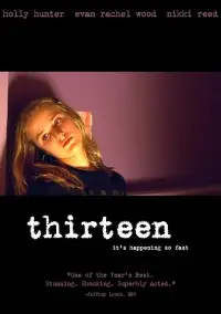 Poster to the movie "Thirteen" #964711