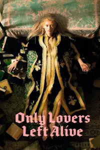 Poster to the movie "Only Lovers Left Alive" #922898