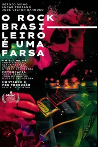 Poster to the movie "O ROCK BRASILEIRO É UMA FARSA" #562502