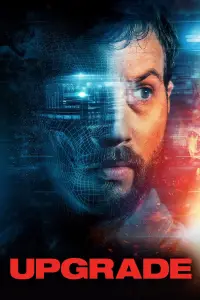 Poster to the movie "Upgrade" #945110