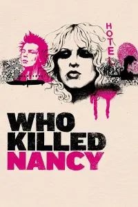 Poster to the movie "Who Killed Nancy?" #1206342