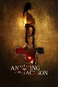 Poster to the movie "Anything for Jackson" #998191