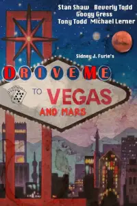 Poster to the movie "Drive Me to Vegas and Mars" #1162843