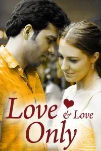 Poster to the movie "Love and Love Only" #772974