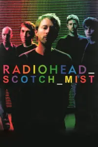 Poster to the movie "Scotch Mist: A Film with Radiohead in It" #1133868