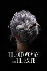 Poster to the movie "The Old Woman with the Knife" #905246
