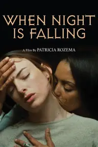 Poster to the movie "When Night Is Falling" #1101330