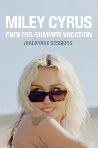 Poster to the movie "Miley Cyrus - Endless Summer Vacation (Backyard Sessions)" #956234