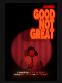 Poster to the movie "Good Not Great" #559130