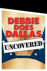 Poster to the movie "Debbie Does Dallas Uncovered" #1040201