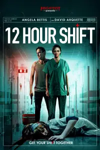 Poster to the movie "12 Hour Shift" #1043897