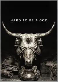 Poster to the movie "Hard to Be a God" #993584