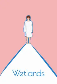 Poster to the movie "Wetlands" #1095522