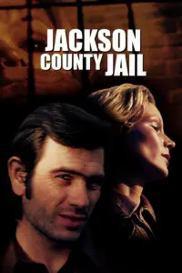 Poster to the movie "Jackson County Jail" #978016