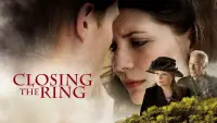 Backdrop to the movie "Closing the Ring" #561081