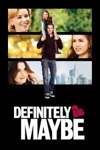 Poster to the movie "Definitely, Maybe" #956828