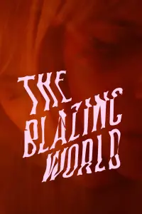Poster to the movie "The Blazing World" #990634