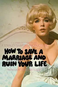 Poster to the movie "How to Save a Marriage and Ruin Your Life" #989585