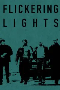 Poster to the movie "Flickering Lights" #980671