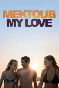 Poster to the movie "Mektoub, My Love: Canto Uno" #1036037