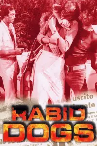 Poster to the movie "Rabid Dogs" #994546