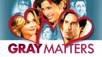 Backdrop to the movie "Gray Matters" #951753