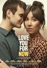 Poster to the movie "Love You for Now" #1222208