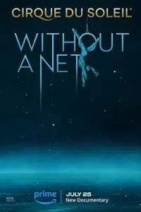 Poster to the movie "Cirque du Soleil: Without a Net" #1043650