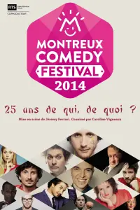 Poster to the movie "Montreux Comedy Festival 2014 - 25 ans de qui, de quoi ?" #895611