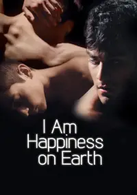 Poster to the movie "I Am Happiness on Earth" #1122581