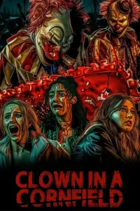 Poster to the movie "Clown in a Cornfield" #588761