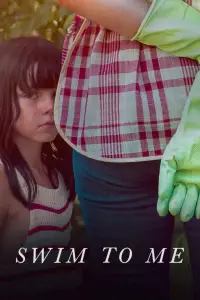 Poster to the movie "Swim to Me" #629168