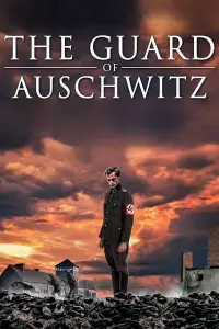 Poster to the movie "The Guard of Auschwitz" #939626