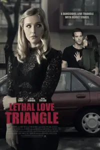 Poster to the movie "Lethal Love Triangle" #1039425