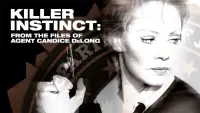 Backdrop to the movie "Killer Instinct: From the Files of Agent Candice DeLong" #1135002