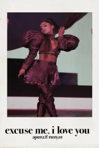 Poster to the movie "ariana grande: excuse me, i love you" #814611