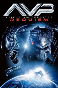 Poster to the movie "Aliens vs Predator: Requiem" #1061194