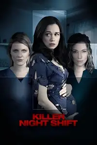 Poster to the movie "Killer Night Shift" #1031938