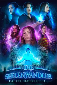 Poster to the movie "Die Seelenwandler - Das geheime Schicksal" #708353